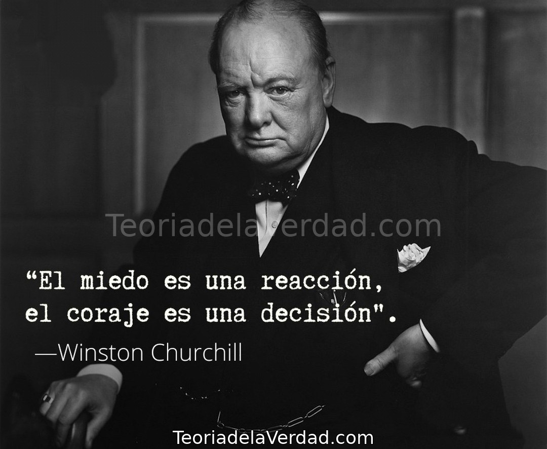 El Miedo es una Reacción, el Valor una Decisión: La Clave de Churchill para la Acción Inquebrantable