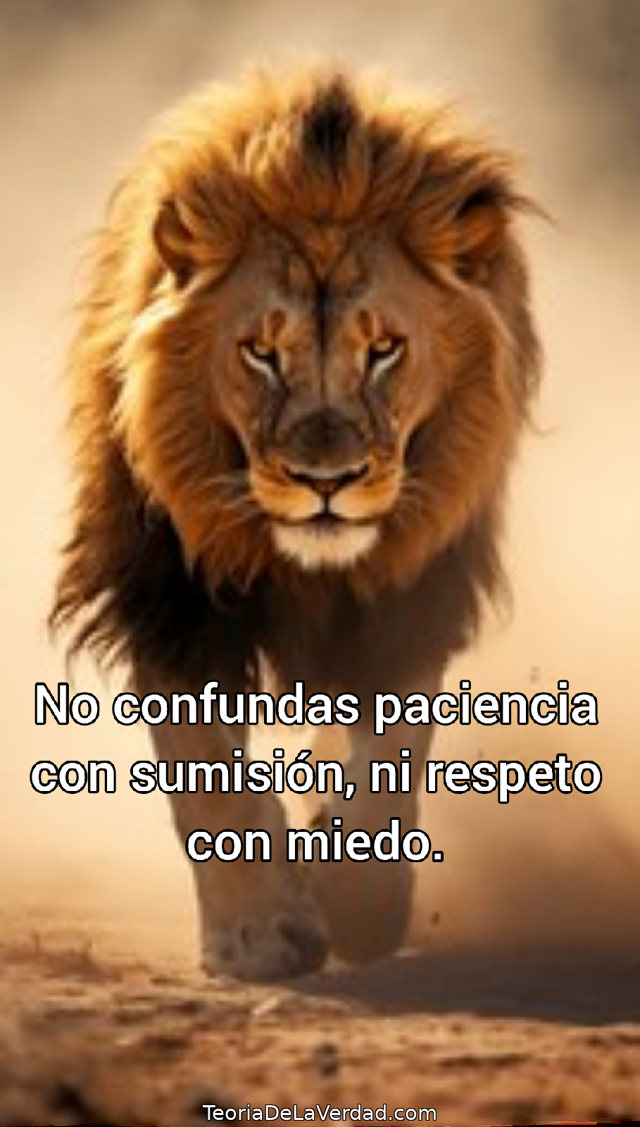 No confundas paciencia con sumisión, ni respeto con miedo.
