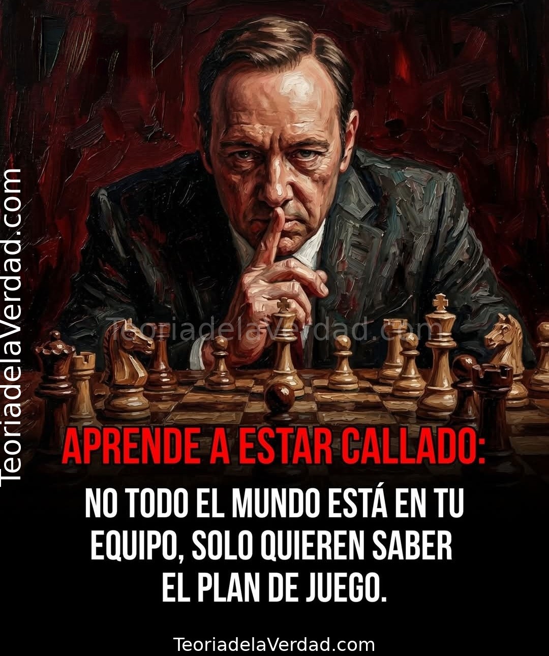 APRENDE A ESTAR CALLADO:NO TODO EL MUNDO ESTÁ EN TU EQUIPO, SOLO QUIEREN SABER EL PLAN DE JUEGO.