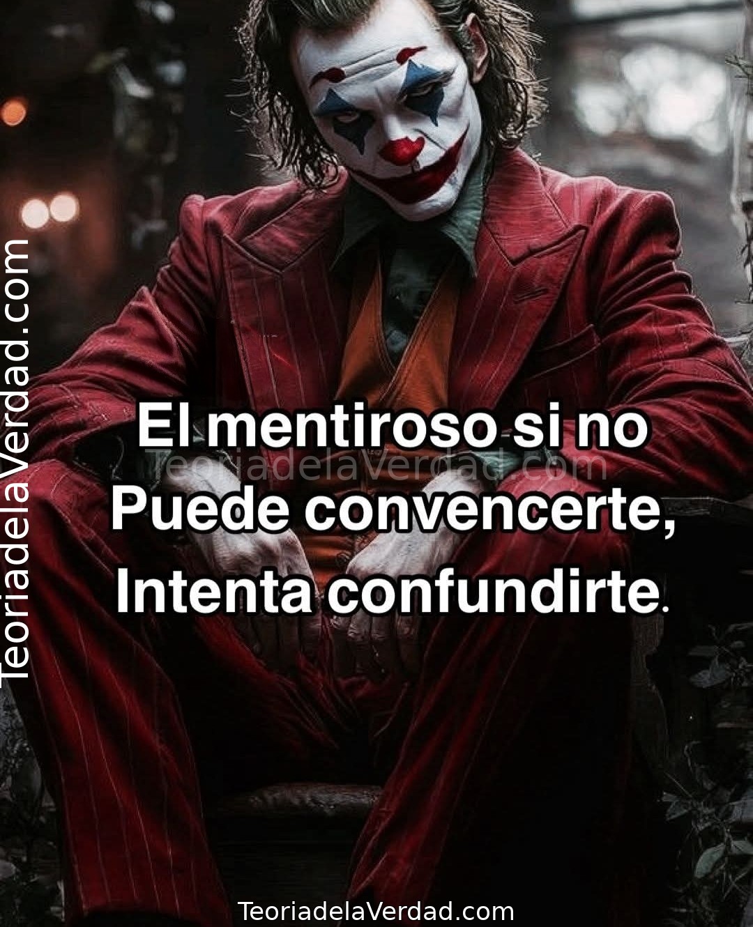 El mentiroso si no Puede convencerte, Intenta confundirte.