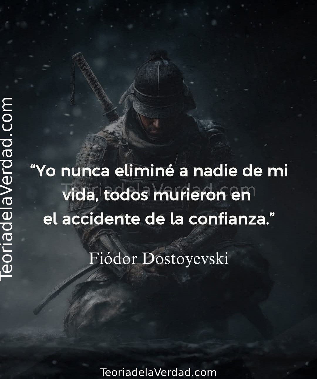 Yo nunca eliminé a nadie de mi vida, todos murieron en el accidente de la confianza.